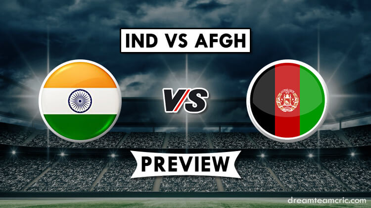 Ind Vs Afgh Dream11 Match Prediction India Vs Afghanistan